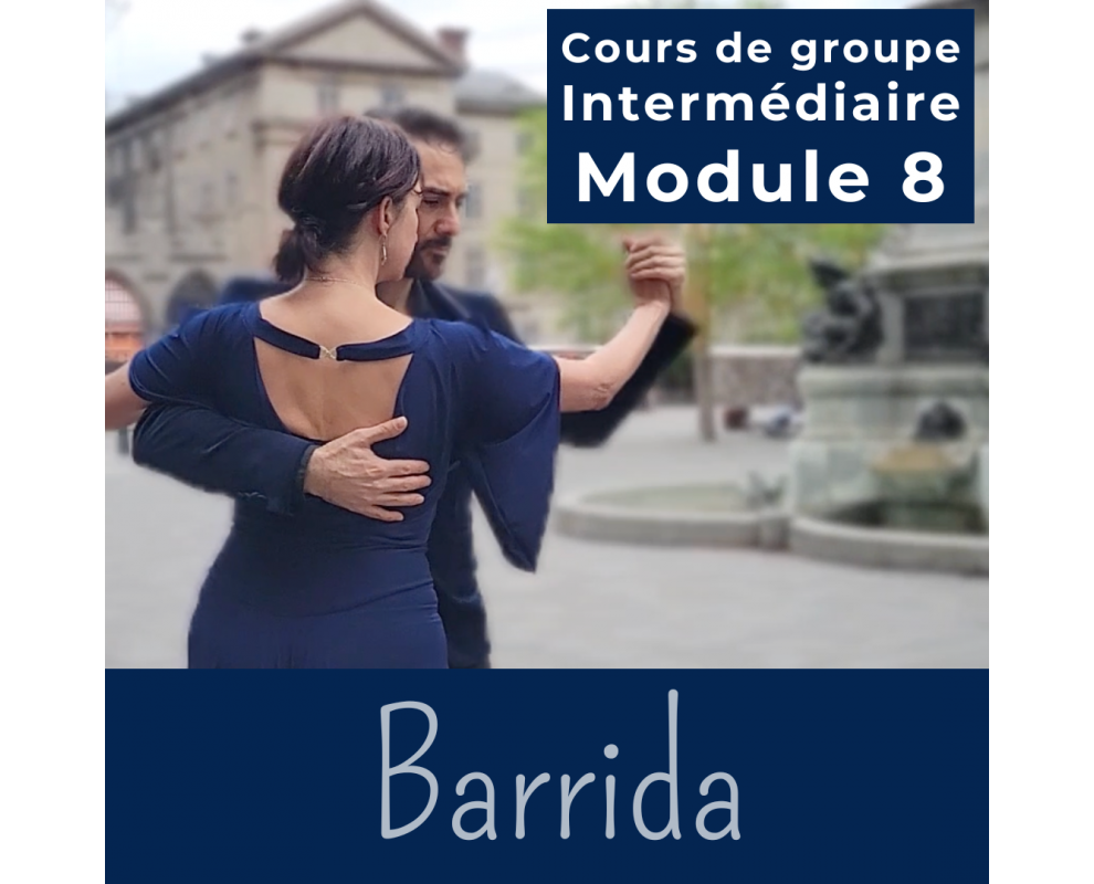 Cours de tango argentin - Module 8 - BARRIDA